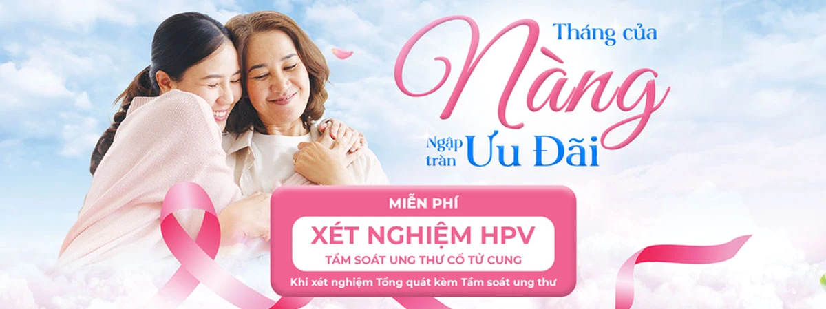 Miễn phí xét nghiệm HPV khi xét nghiệm tổng quát kèm tầm soát ung thư